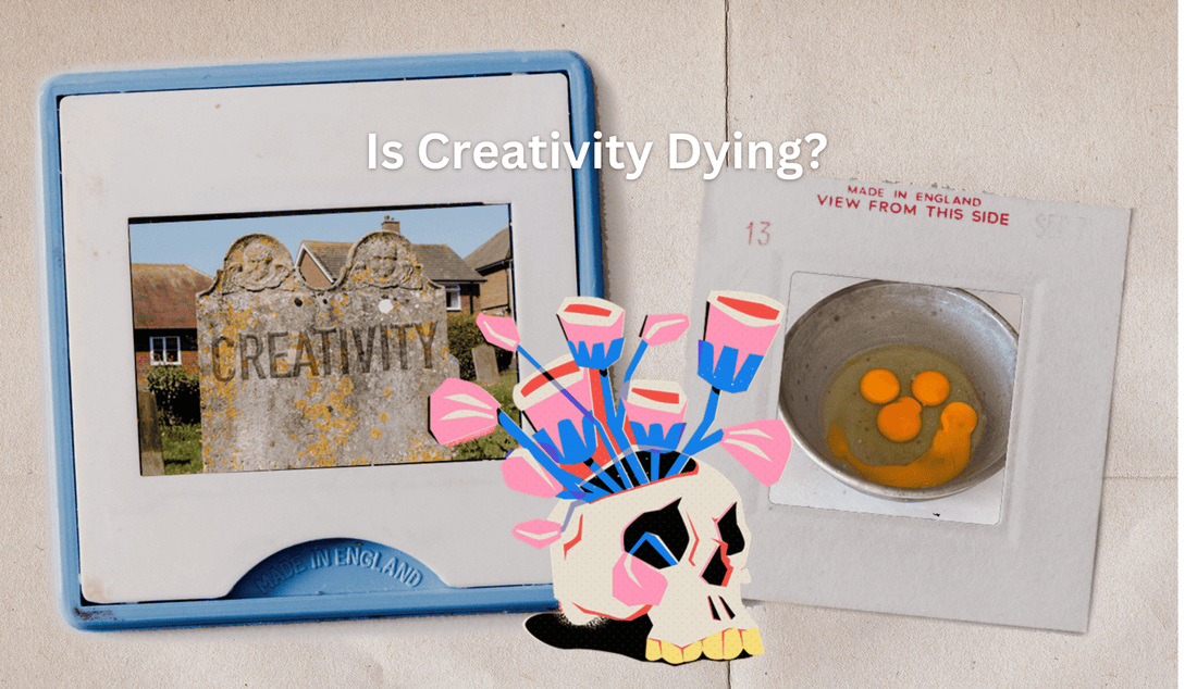 Is Creativity Dying?…